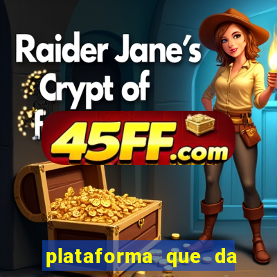 plataforma que da 10 reais de bonus